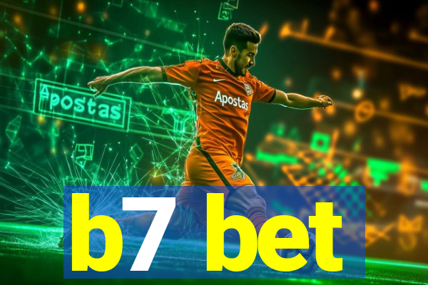 b7 bet